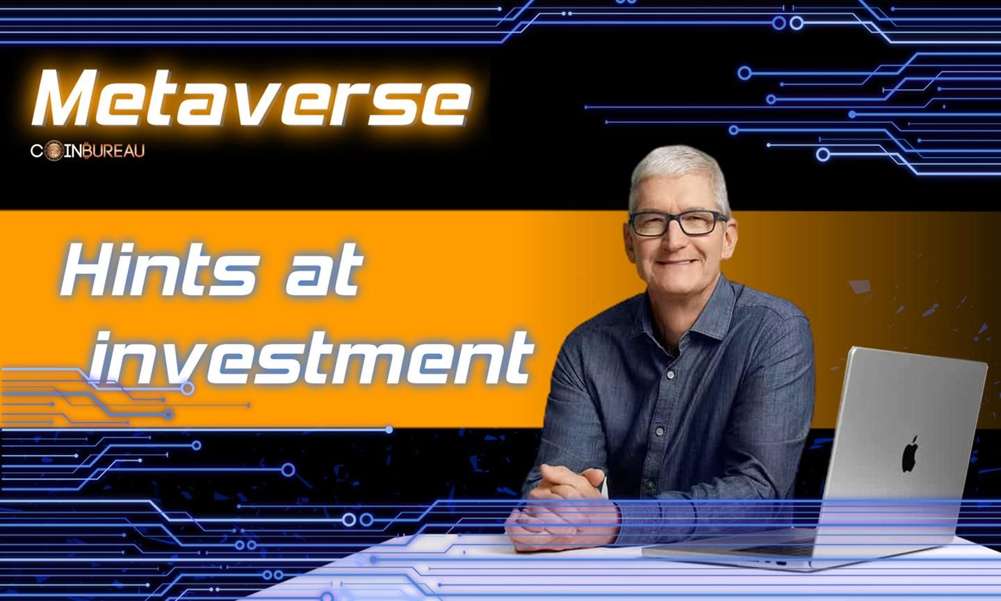 Apple CEO Tim Cook Hints At Metaverse Investment - Coin Bureau