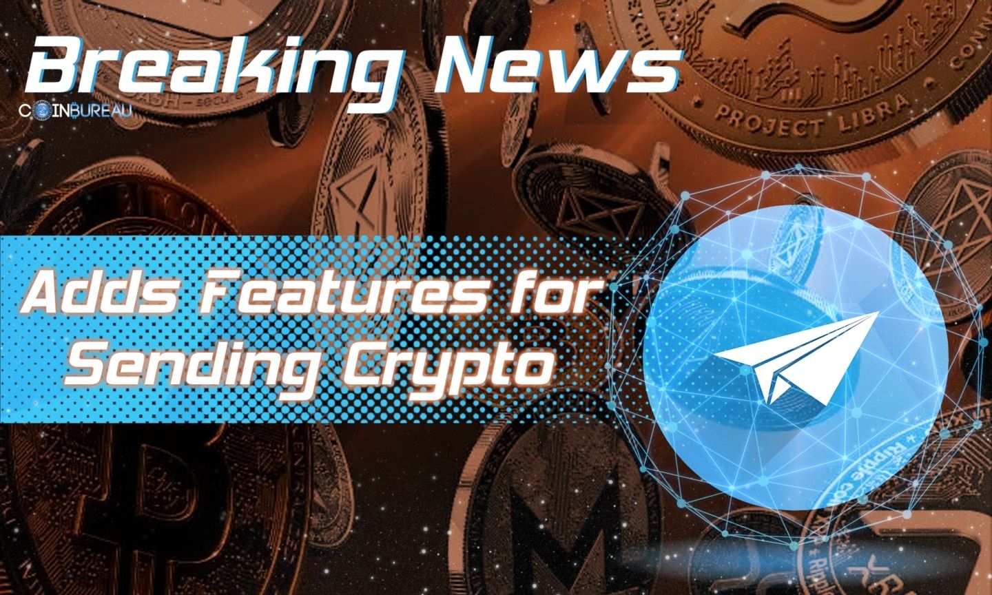 Messaging Giant Telegram Adds Features That Allows For Sending Crypto Coin Bureau Messaging Giant Telegram Adds Features That Allows For Sending Crypto Coin Bureau
