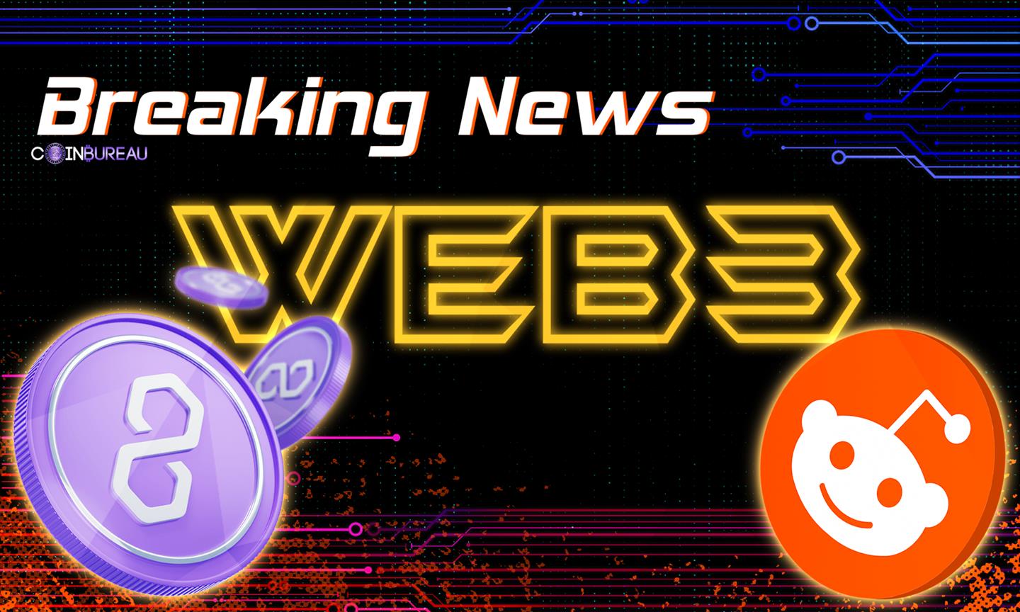 Polygon and Reddit Co-Founder Launch $200 Million Web3 Fund - Coin Bureau
