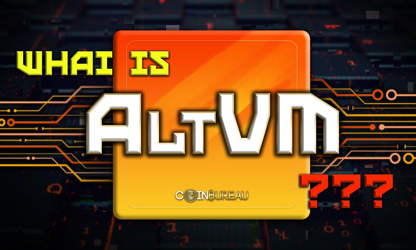 What Are AltVMs? Key Features And Most Prominent AltVMs - Coin Bureau