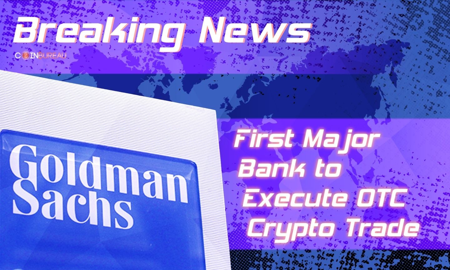 Goldman Sachs To Offer Bitcoin and Crypto Services To Its Richest Clients -  Coin Bureau