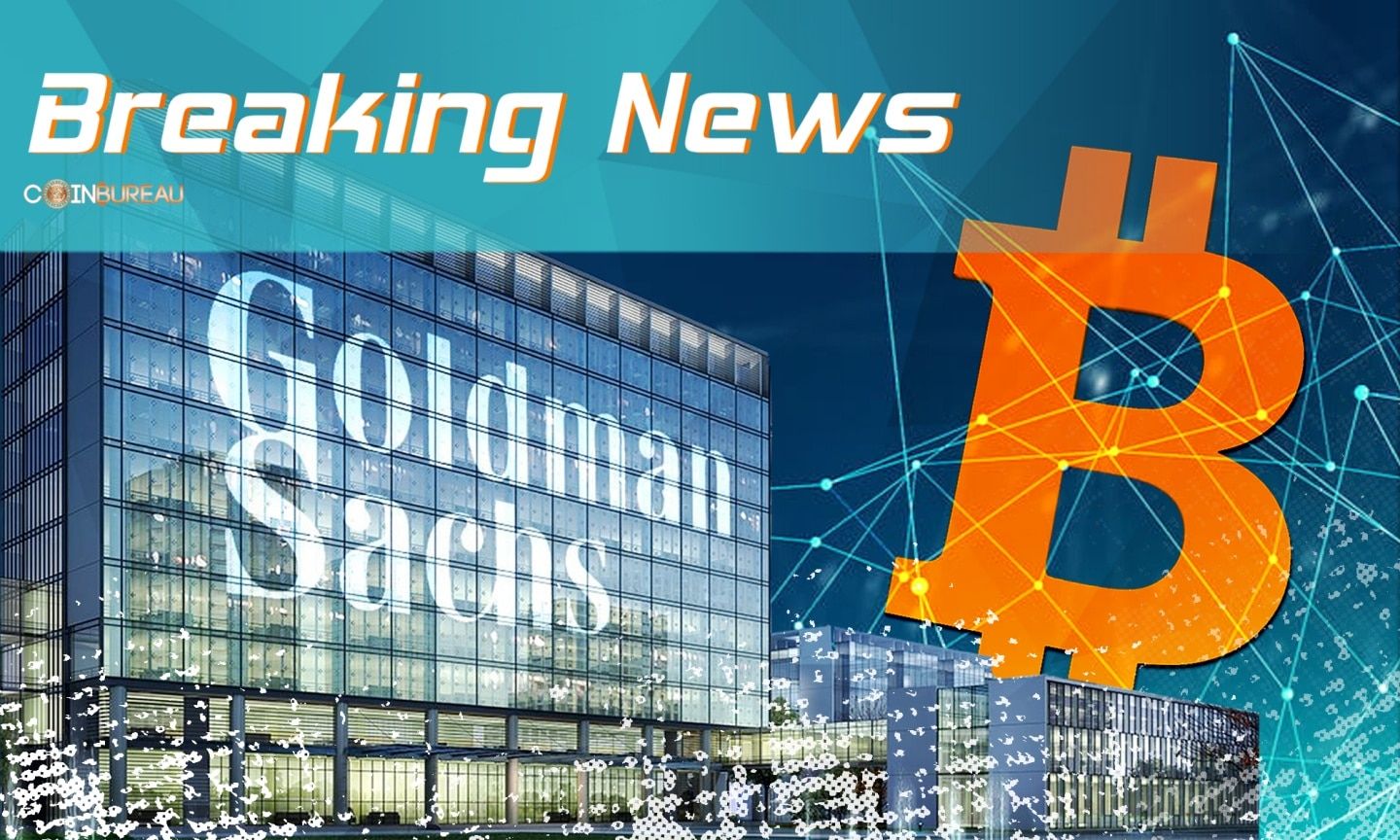Goldman Sachs To Offer Bitcoin and Crypto Services To Its Richest ...