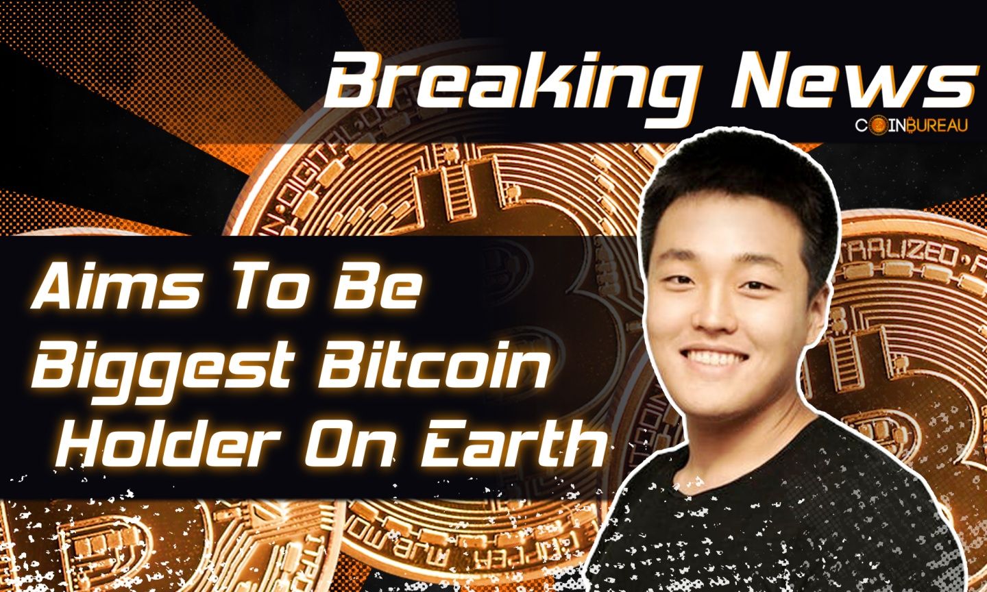 Terraform Labs Founder Do Kwon Aims To Be Biggest Bitcoin Holder On Earth -  Coin Bureau
